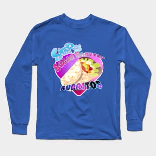 Star's Sugar Blasted Burritos Long Sleeve T-Shirt